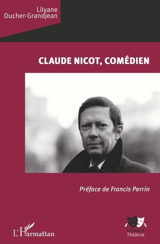 Emprunter Claude Nicot, comédien livre