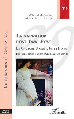 Emprunter La narration post Jane Eyre, de Charlotte Brontë à Jasper Fforde. Essai sur sa genèse et ses transfo livre