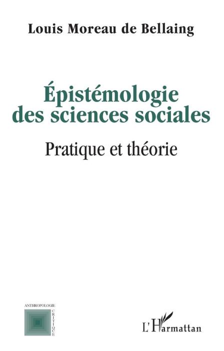Emprunter Epistémologie des sciences sociales. Pratique et théorie livre