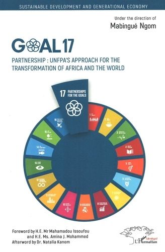 Emprunter Goal 17. Partnership : UNFPA's approach for the transformation of Africa and the world livre