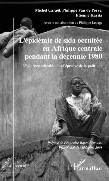 Emprunter L'épidémie de sida occultée en Afrique centrale pendant la décennie 1980. L'évidence scientifique à livre