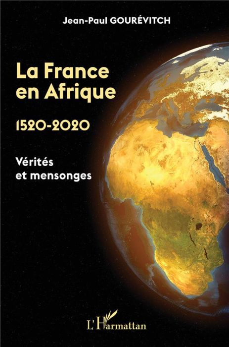 Emprunter La France en Afrique 1520-2020. Vérités et mensonges livre