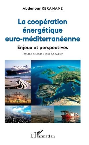 Emprunter La coopération énergétique euro-méditerranéenne. Enjeux et perspectives livre