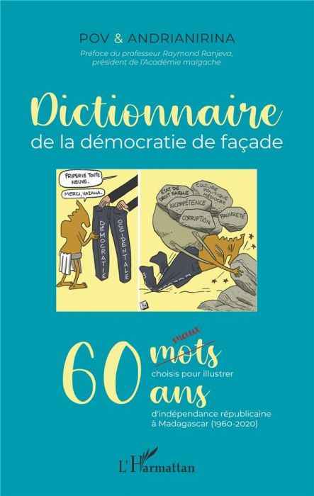 Emprunter Dictionnaire de la démocratie de façade. 60 maux choisis pour illustrer 60 ans d'indépendance républ livre