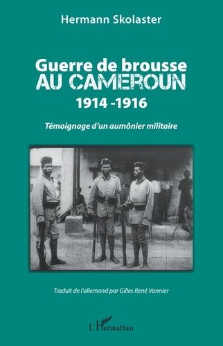 Emprunter Guerre de brousse au Cameroun 1914-1916. Témoignage d'un aumonier militaire livre