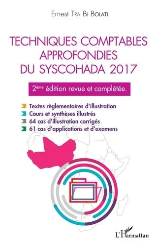 Emprunter Techniques comptables approfondies du SYSCOHADA 2017. 2e édition revue et augmentée livre