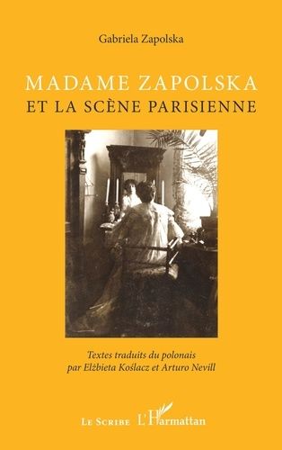 Emprunter Madame Zapolska et la scène parisienne livre