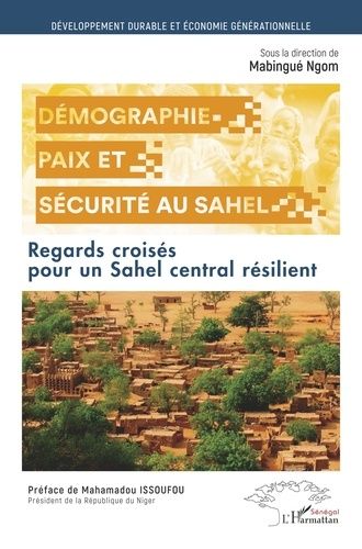Emprunter Démographie, paix et sécurité au Sahel. Regards croisés pour un Sahel central résilient livre