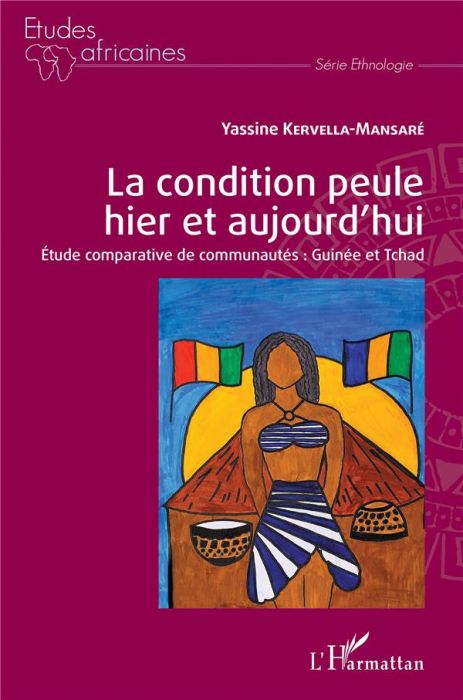 Emprunter La condition peule hier et aujourd'hui. Etude comparative de communautés : Guinée et Tchad livre