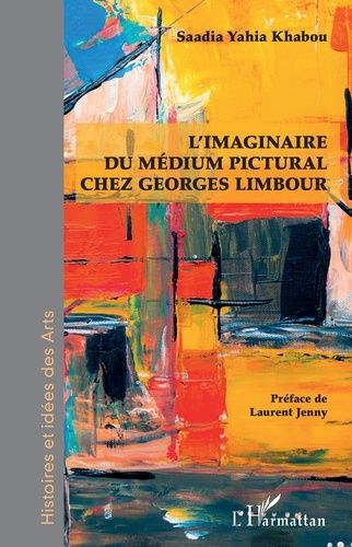 Emprunter L'imaginaire du médium pictural chez Georges Limbour livre