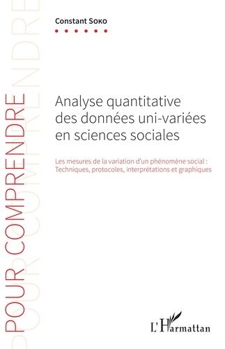 Emprunter Analyse quantitative des données uni-variées en sciences sociales. Les mesures de la variation d'un livre