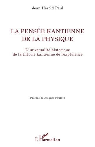 Emprunter La pensée kantienne de la physique. L'universalité historique de la théorie kantienne de l'expérienc livre