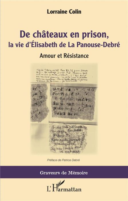 Emprunter De châteaux en prison, la vie d'Elisabeth de La Panouse-Debré. Amour et Résistance livre
