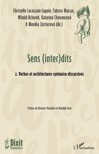Emprunter Sens (inter)dits. Volume 2, Verbes et architectures syntatico-discursives livre