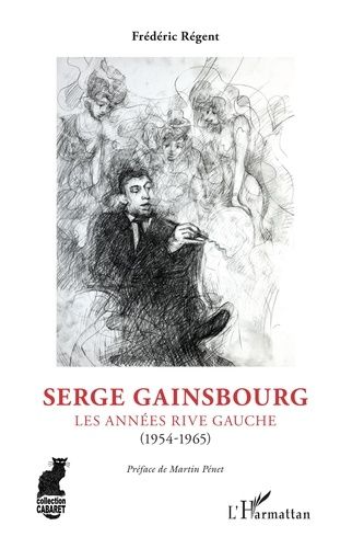Emprunter Serge Gainsbourg. Les années rive gauche (1954-1965) livre