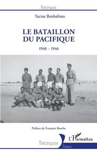 Emprunter Le Bataillon du Pacifique. 1940-1946 livre