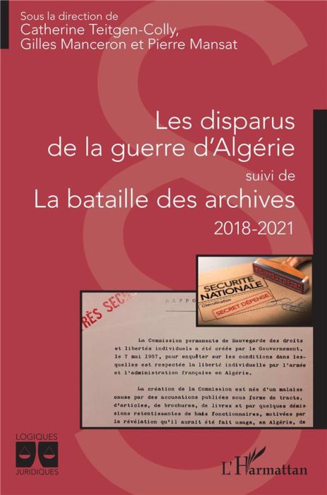 Emprunter Les disparus de la guerre d'Algérie suivi de La bataille des archives 2018-2021 livre