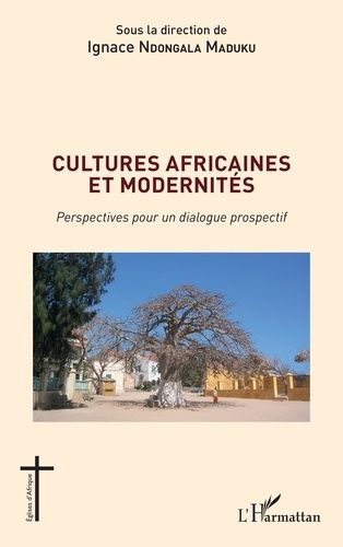 Emprunter Cultures africaines et modernités. Perspectives pour un dialogue prospectif livre