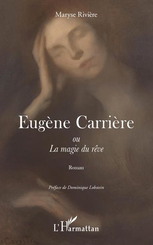 Emprunter Eugène Carrière ou La magie du rêve livre