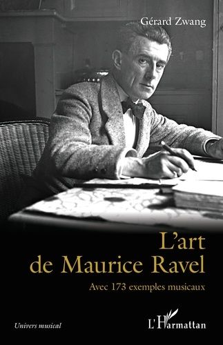 Emprunter L'art de Maurice Ravel. Avec 173 exemples musicaux livre