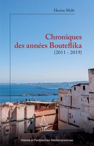 Emprunter Chroniques des années Bouteflika. (2011-2019) livre