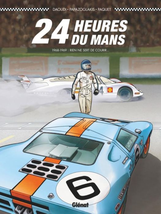 Emprunter 24 heures du Mans. 1968-1969 : rien ne sert de courir... livre