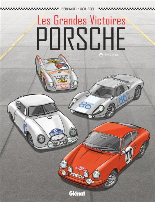 Emprunter Les grandes victoires Porsche Tome 1 : 1952-1968 livre