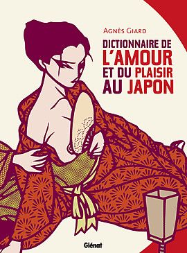Emprunter Dictionnaire de l'amour et du plaisir au Japon livre