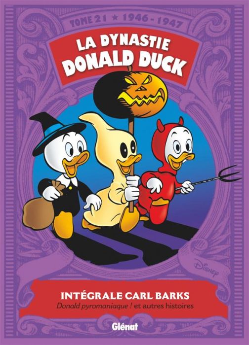 Emprunter La dynastie Donald Duck Tome 21 : Donald pyromaniaque ! et autres histoires (1946-1947) livre