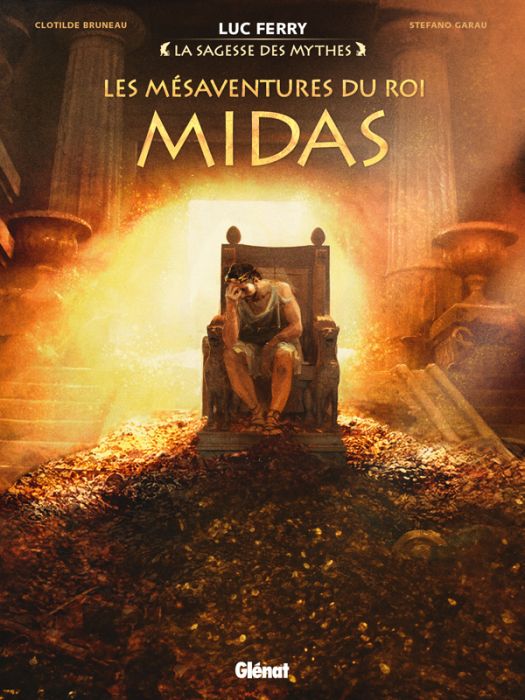 Emprunter La sagesse des mythes : Les mésaventures du roi Midas livre
