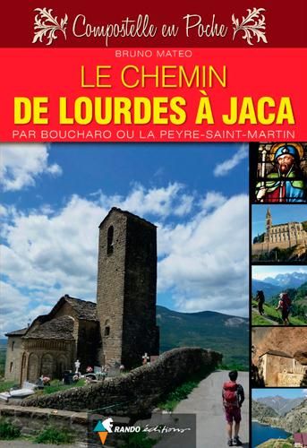 Emprunter Le chemin de Lourdes à Jaca. Par Boucharo ou La Peyre-Saint-Martin livre