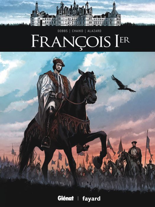 Emprunter Ils ont fait l'Histoire : Francois 1er livre