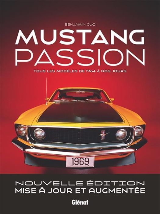 Emprunter Mustang passion. Tous les modèles de 1964 à nos jours livre