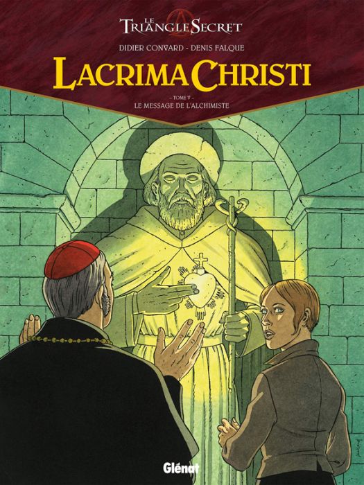 Emprunter Lacrima Christi Tome 5 : Le message de l'Alchimiste livre