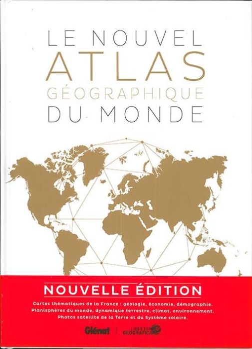 Emprunter Le nouvel atlas géographique du monde livre
