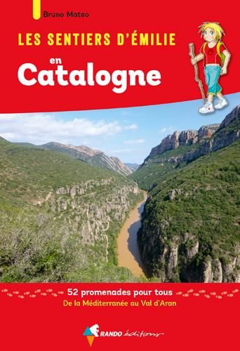 Emprunter Les sentiers d'Emilie en Catalogne. 52 promenades pour tous livre