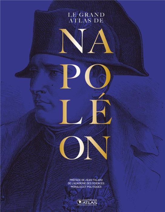 Emprunter Le Grand Atlas de Napoléon édition anniversaire 250 ans. 2e édition livre