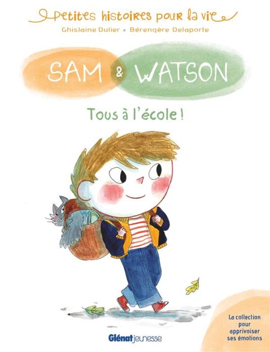 Emprunter Sam & Watson : Tous à l'école ! livre