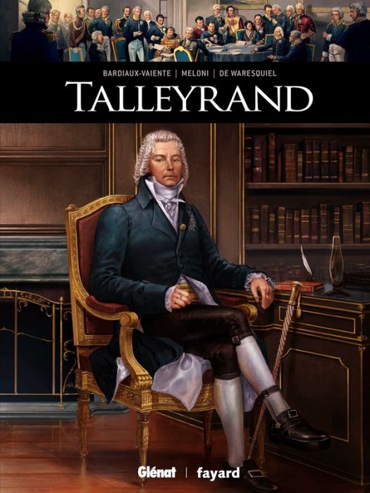 Emprunter Ils ont fait l'Histoire : Talleyrand livre