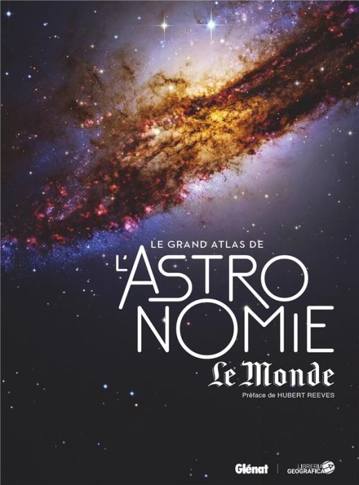 Emprunter Le grand atlas de l'astronomie Le Monde. 5e édition livre