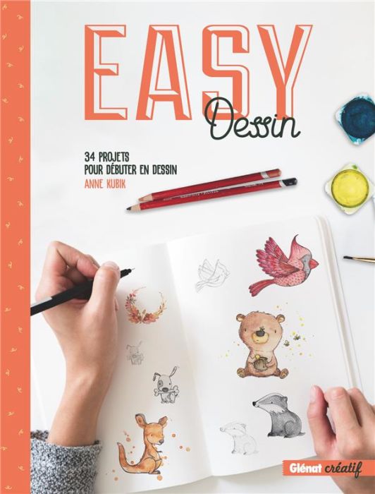 Emprunter Easy dessin. 34 projets pour débuter le dessin livre