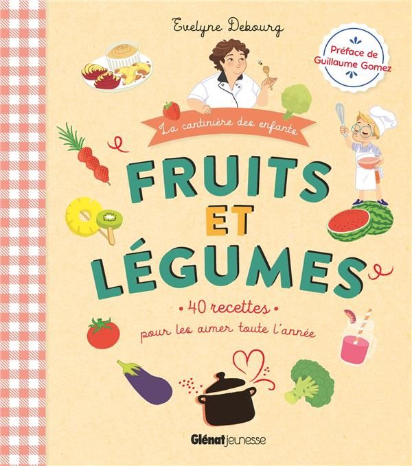 Emprunter Fruits et légumes. 40 recettes pour les aimer toute l'année livre