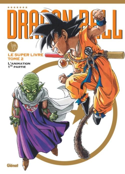 Emprunter Dragon ball - Le super livre Tome 2 : L'animation 1re partie livre