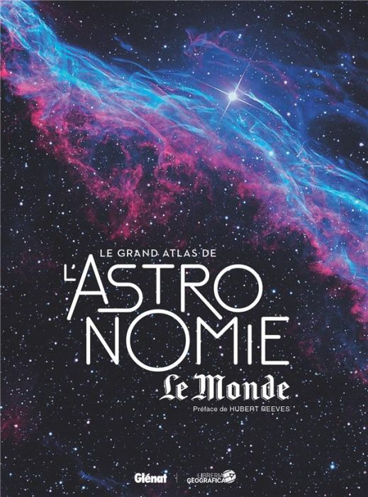 Emprunter Le grand atlas de l'astronomie Le Monde. 6e édition livre