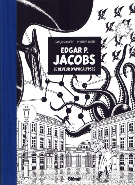 Emprunter Edgard P. Jacobs, le Rêveur d'apocalypses - Edition spéciale en noir & blanc livre