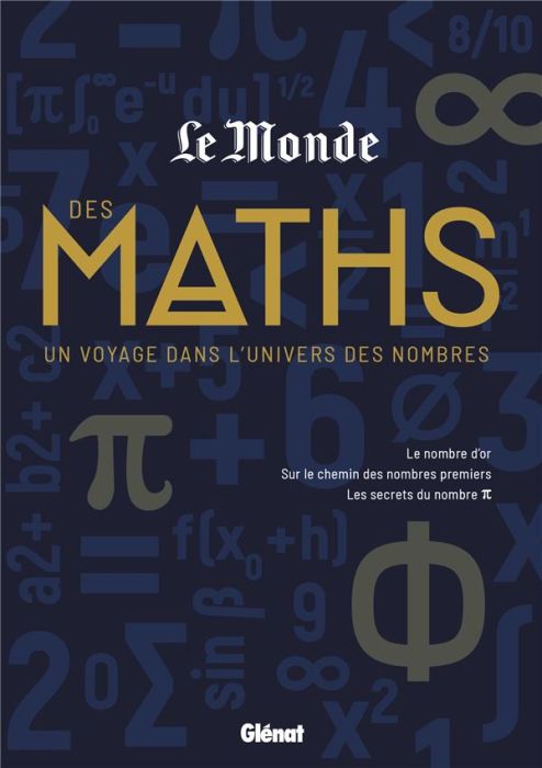 Emprunter Le Monde des maths. Un voyage dans l'univers des nombres livre