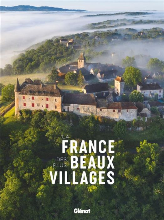 Emprunter La France des plus beaux villages. 2e édition livre