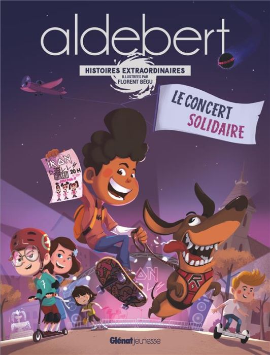 Emprunter Aldebert - Histoires extraordinaires : Le concert solidaire livre