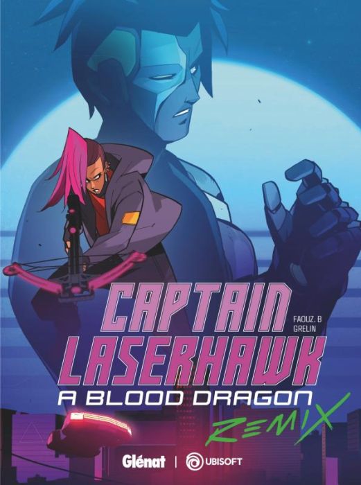 Emprunter Captain Laserhawk. A Blood Dragon Remix livre