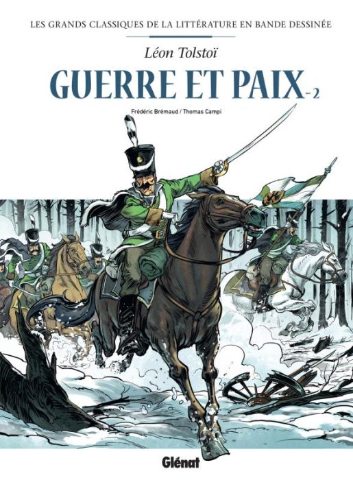 Emprunter Les grands classiques de la littérature en bande dessinée : Guerre et paix Tome 2 livre